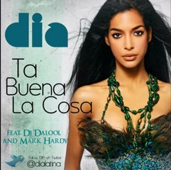 DIA ft Dj Dalool ft Mark Hardy - Ta buena la cosa 2012