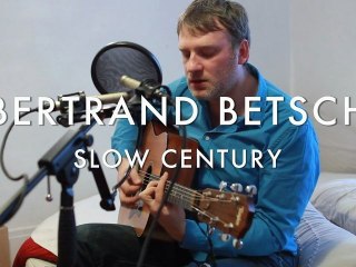 Bertrand Betsch - Slow Century