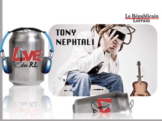 Tony Nephtali "Laisse les croire", Live du RL