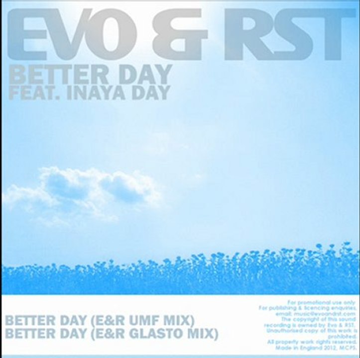 Evo & RST Featuring Inaya Day - 'Better Day' (UMF Mix)