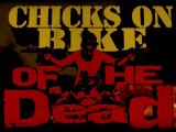 Chicks on bike of the dead