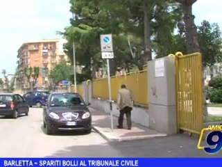 Barletta | Spariti bolli al tribunale civile