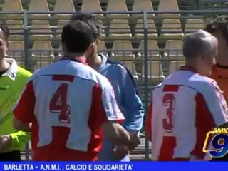 Barletta | A.N.M.I., calcio e solidarietà
