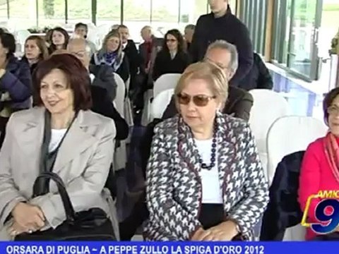 Orsara di Puglia | A Peppe Zullo la spiga d'oro 2012