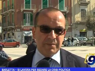 Barletta | Si lavora per sedare la crisi politica