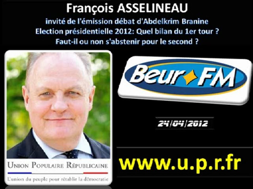 François ASSELINEAU: Invité du Forum Débat de Beur FM - 24 avril 2012