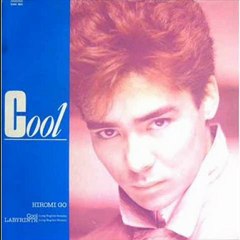 Hiromi Go - Cool (Long English Version) (12'' 85)