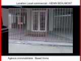 Location Local commercial HENIN BEAUMONT 62110 - 450 m2