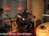 Jonathan Wilson - (rtl2.fr/videos) Desert Raven, Can We Really Party, Rolling Universe