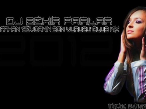 Dj Bekir Parlar - Tarkan Sevdanın Son Vuruşu Club Mix - djbekirparlar.blogspot.com