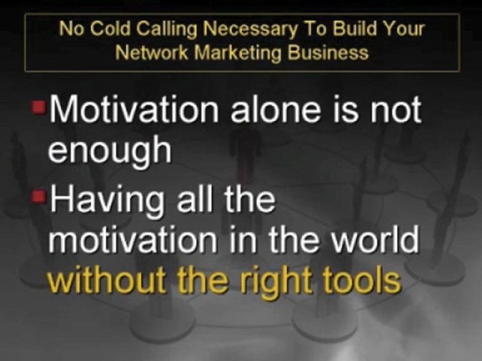 No Cold Calling Necessary To Building Your Network Marketing Business