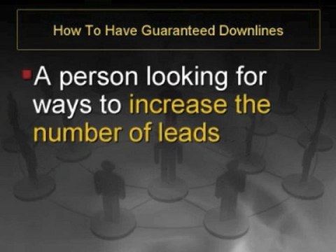 How To Have Guaranteed Downlines