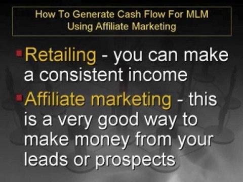 How To Generate Cash Flow For MLM Using Affiliate Marketing