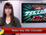 Make Unclickable Links Clickable! - Tekzilla Daily Tip