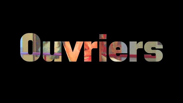 Ouvriers - Gilles Perret