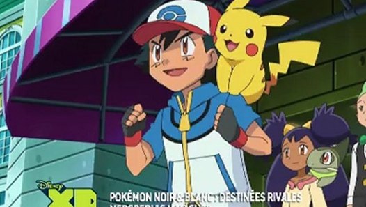 Disney XD - Pokémon : Noir & Blanc -- Destinées Rivales saison 15 ...