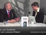 Periodista Digital. Entrevista a José Luis Gutiérrez (Parte 2, última). 25 de abril 2012