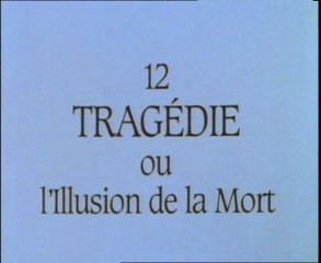 Grèce, 12 mots ou l’Héritage de la chouette 12. Tragédie ou l’Illusion de la Mort