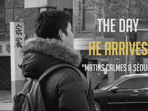 THE DAY HE ARRIVES (MATINS CALMES A SEOUL) - Bande-annonce VO
