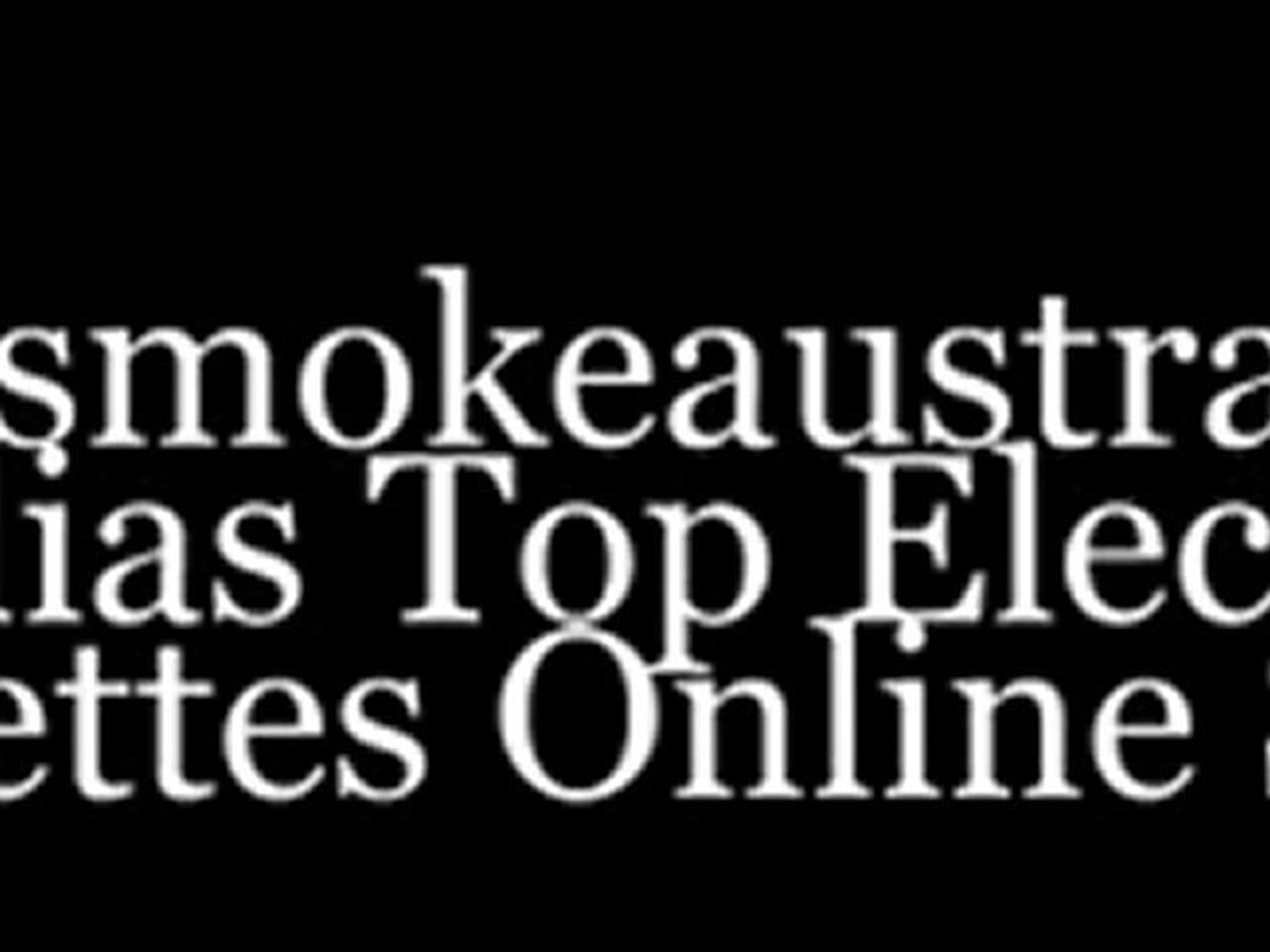 Australia's Top Electronic Online Cigarette Shop! Electronic Cigarette Store Australia
