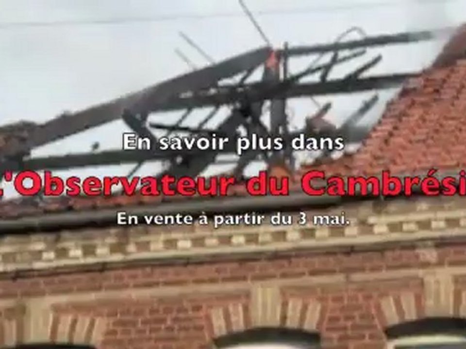 Escaudoeuvres: Une maison en proie aux flammes dans la rue principale