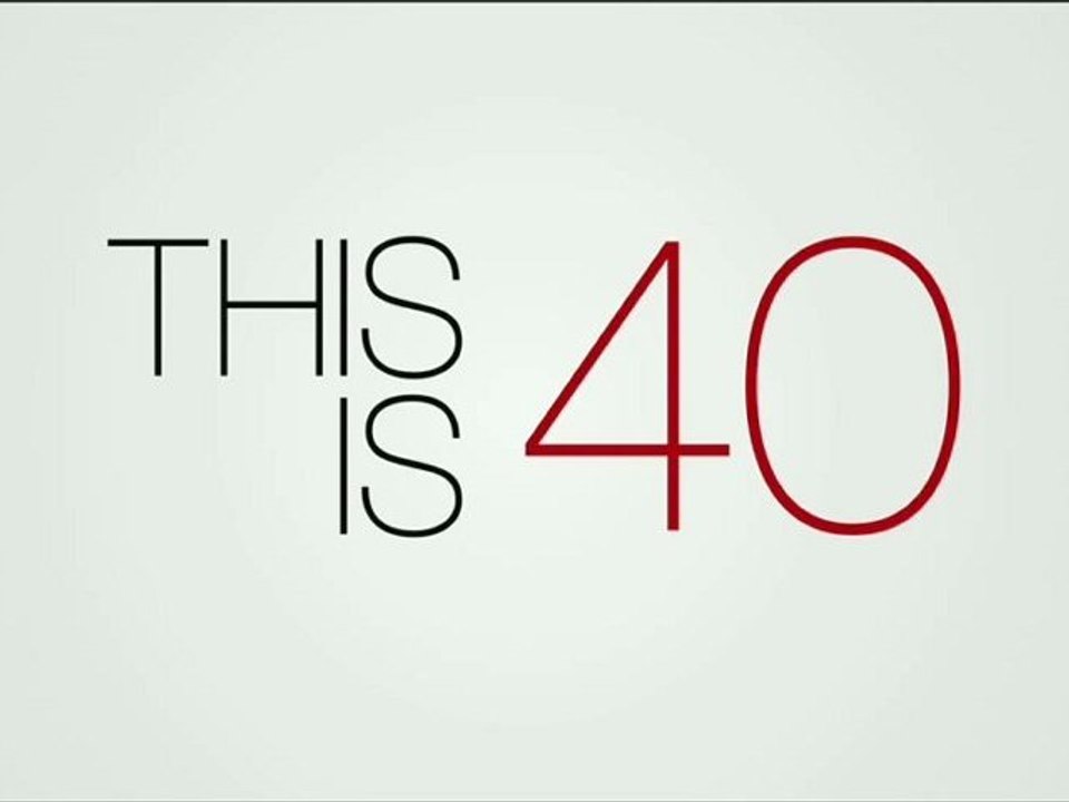 This Is 40 - Trailer [VO]