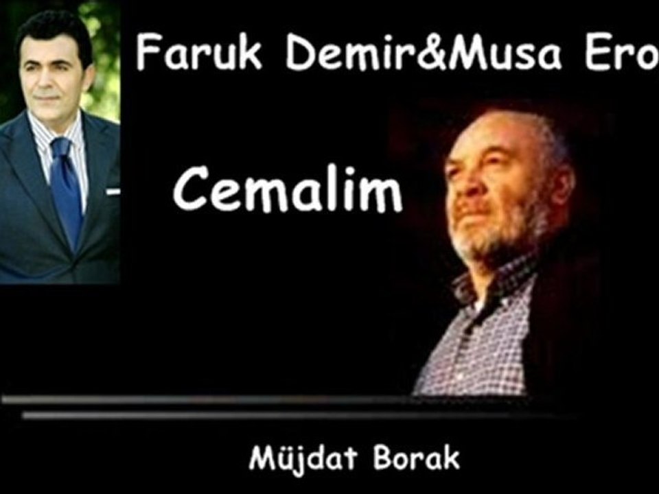 Faruk Demir&Musa Eroğlu-Cemalim