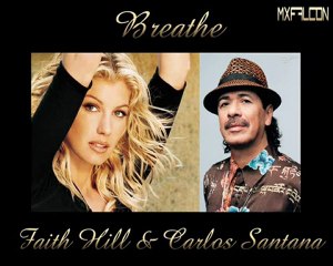 Breathe- Faith Hill & Carlos Santana-Legendado
