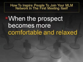 How To Inspire People To Join Your MLM Network In The First Meeting Itself
