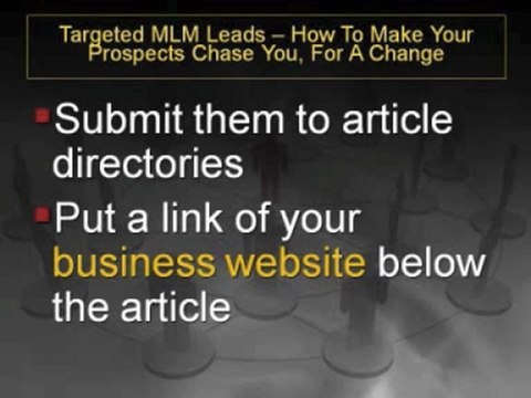 Targeted MLM Leads – How To Make Your Prospects Chase You, For A Change
