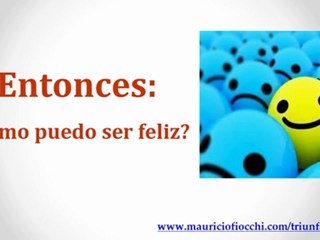 como puedo ser feliz