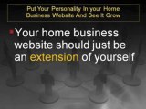 Put Personality In Your Home Business Website And See It Grow
