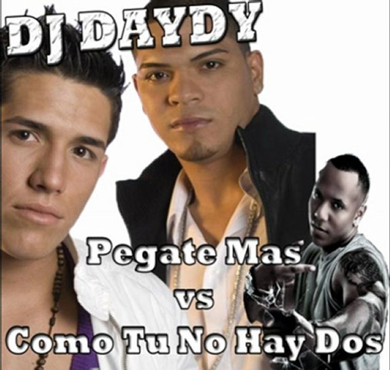 Pegate Mas vs Como Tu No Hay Dos - Dj Daydy
