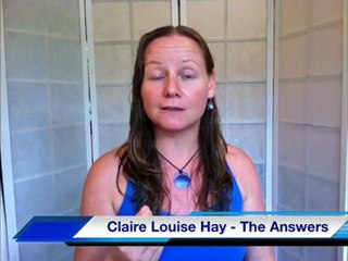How can I release fear? The Answers with Claire Louise Hay