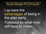 How To Perfect Your MLM Plan So That It Sound Unbeatable To Your Prospects