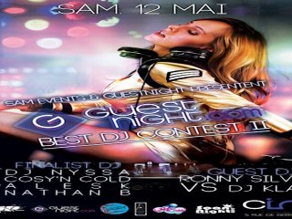 GUESTNIGHT BEST DJ CONTEST II @ CINQ / SAMEDI 12 MAI (Teaser)