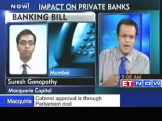 Macquarie Capital's view - Impact of Banking Bill