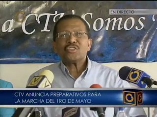 CTV: Sobran razones para marchar este 1 de Mayo