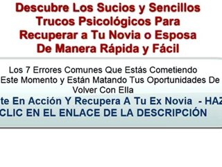 Simple metodos de como recuperar a mi ex novia