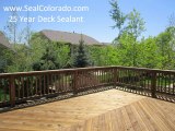 Permanent Deck Sealing and Long Lasting Deck Sealant Fort Collins, Greeley, Loveland, Longmont