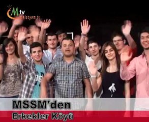 MSSM'den Erkekler köyü
