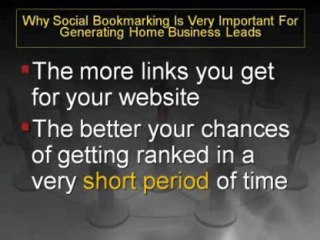 Why Social Bookmarking Is Very Important For Generating Home Business Leads