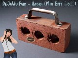 DeJaWu Faik - Habibi (Mix Edit 2o11)