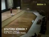 Atatürk Kimdir - Bölüm 3