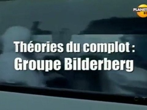 Groupe Bilderberg / Société secrète - Théories du complot par Jesse Ventura