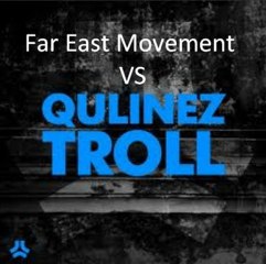 Hardwell vs Qulinez vs Far East Movement - Amaury C bootleg