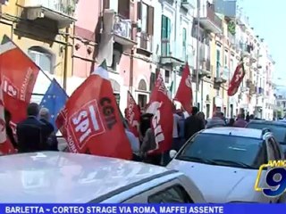 Barletta | Corteo strage via Roma, Maffei assente