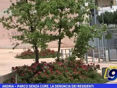Andria | Parco senza cure, la denuncia dei residenti