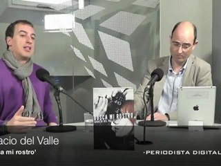 Periodista Digital. Entrevista a Ignacio del Valle. 30 de abril 2012