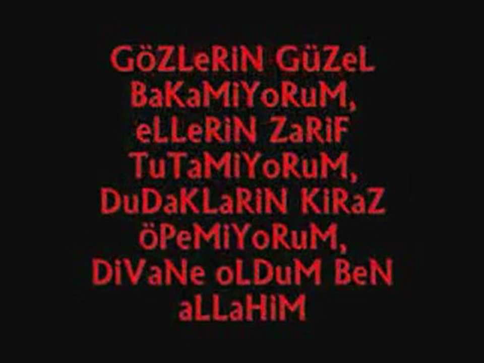 gözlerin güzel bakamıyorum
